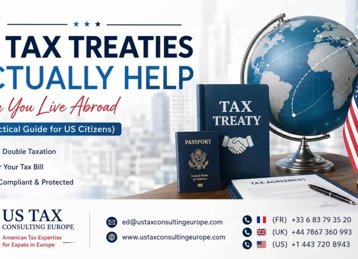 How US Tax Treaties Actually Help When You Live Abroad (A Practical Guide for US Citizens) How US Tax Treaties Actually Help When You Live Abroad (A Practical Guide for US Citizens)